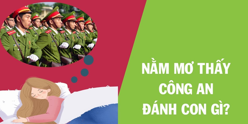 Mộng thấy công an nên đánh số 30